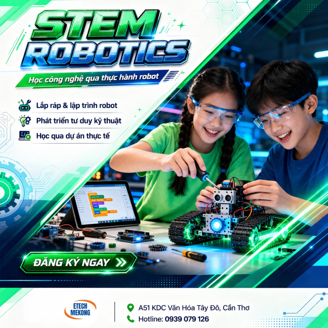 Địa chỉ học Robotic ở Cần Thơ cho trẻ em uy tín nhất, lớp học lắp ráp robot thực tế.